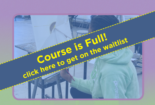 Session 2 Advanced Painting and Drawing Studio-closed