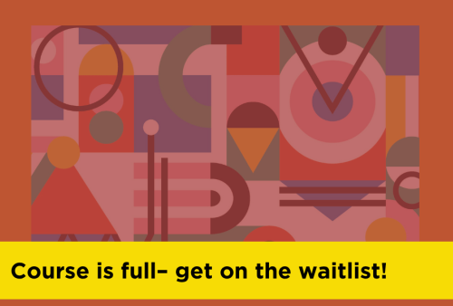 course is full! get on the waitlist